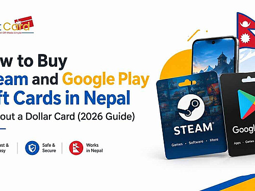 How to Buy Steam and Google Play Gift Cards in Nepal Without a Dollar Card (2026 Guide)